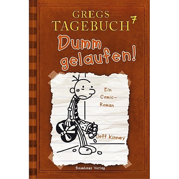 Gregs Tagebuch Band 7: Dumm gelaufen!, Jeff Kinney