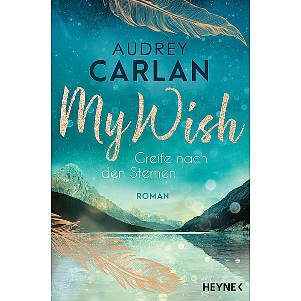 Greife nach den Sternen / My Wish Bd.4, Audrey Carlan