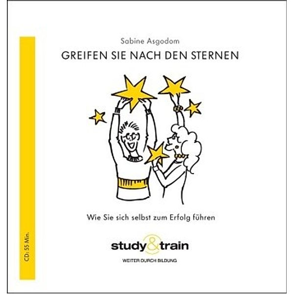 Greifen Sie nach den Sternen!, 1 Audio-CD, Sabine Asgodom