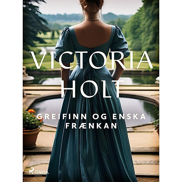 Greifinn og enska frænkan / Gotneskar ástarsögur Bd.12, Victoria Holt