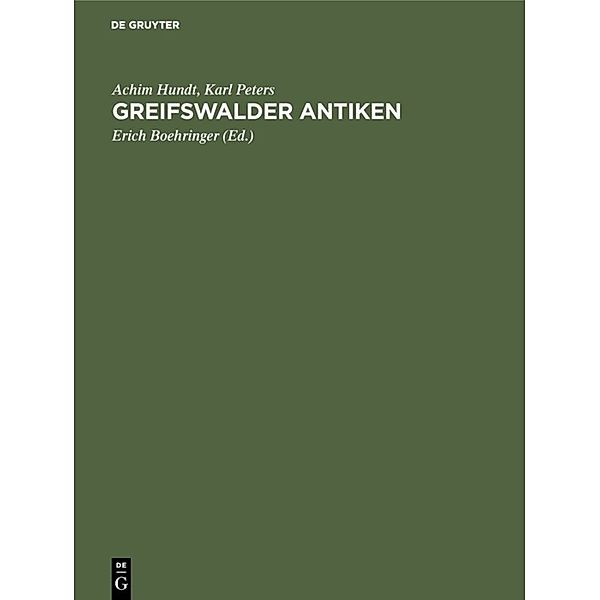 Greifswalder Antiken, Achim Hundt, Karl Peters