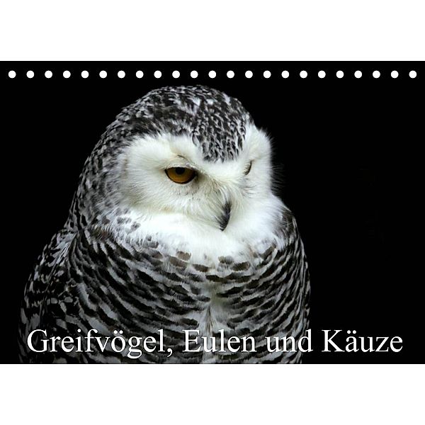 Greifvögel, Eulen und Käuze (Tischkalender 2023 DIN A5 quer), Arno Klatt