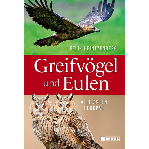 Greifvögel und Eulen, Felix Heintzenberg