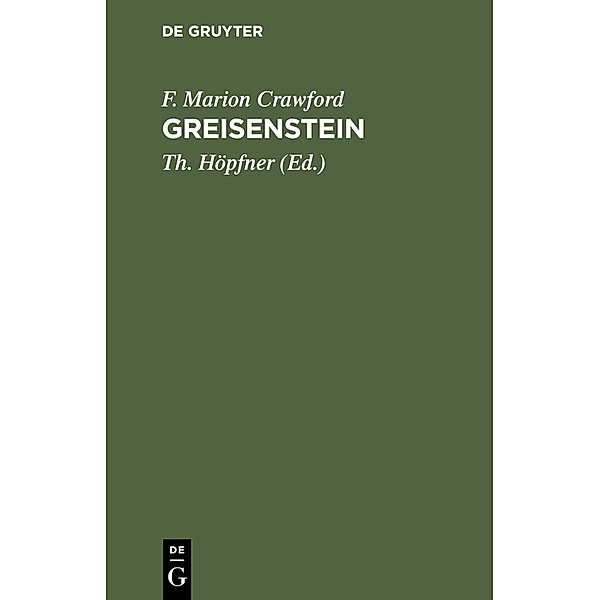 Greisenstein, 2 Teile, F. Marion Crawford