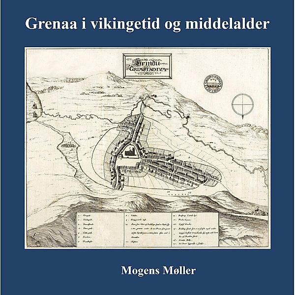 Grenaa i vikingetid og middelalder, Mogens Møller