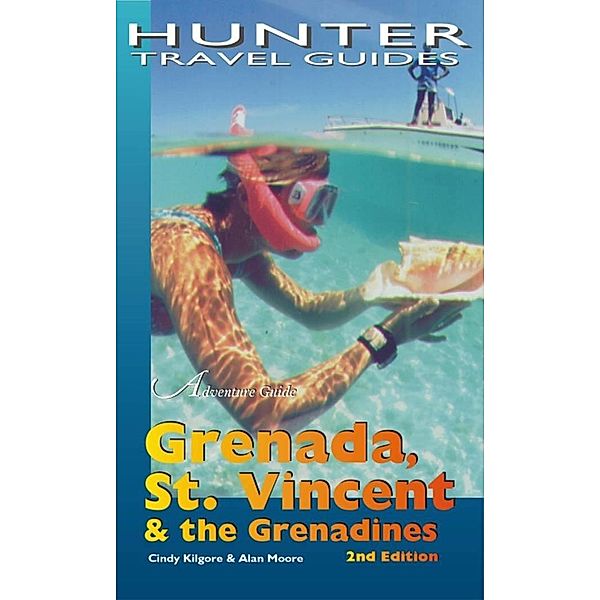 Grenada, St Vincent & the Grenadines Adventure Guide, Alan Moore