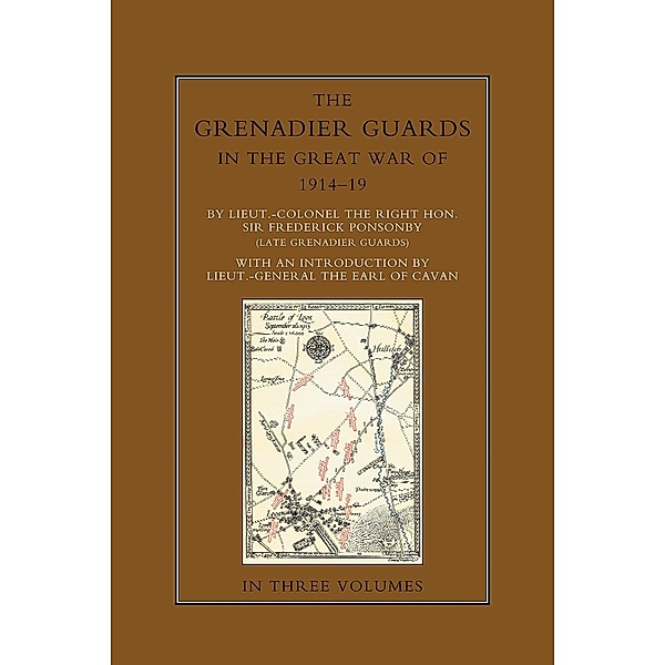 Grenadier Guards in the Great War 1914-1918 Vol 1 / The Grenadier Guards in the Great War 1914-1918, Sir Frederick Ponsonby