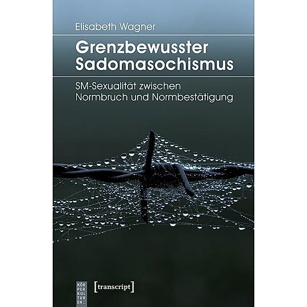 Grenzbewusster Sadomasochismus, Elisabeth Wagner