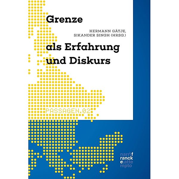 Grenze als Erfahrung und Diskurs / Passagen