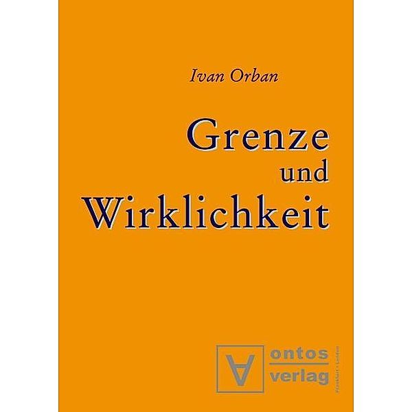 Grenze und Wirklichkeit, Ivan Orban