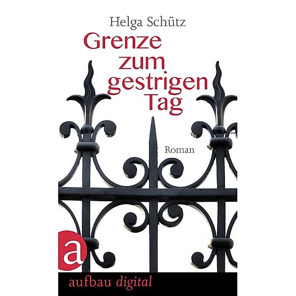 Grenze zum gestrigen Tag, Helga Schütz