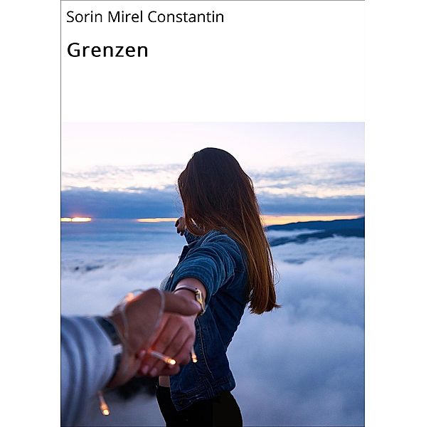 Grenzen, Sorin Mirel Constantin