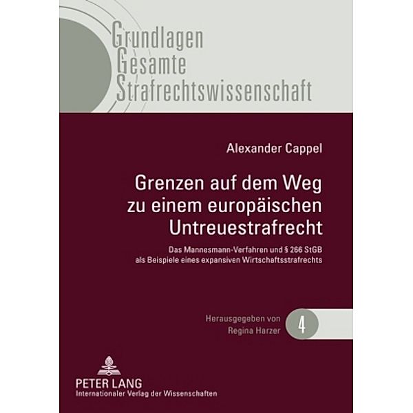 Grenzen auf dem Weg zu einem europäischen Untreuestrafrecht, Alexander Cappel