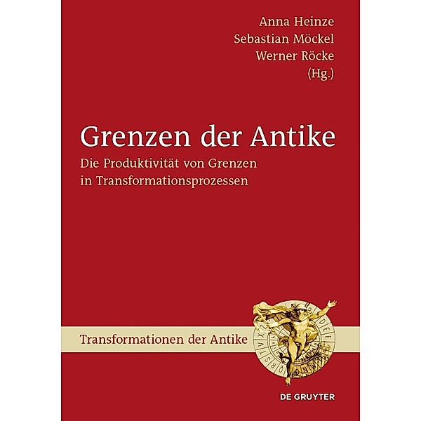 Grenzen der Antike / Transformationen der Antike Bd.28