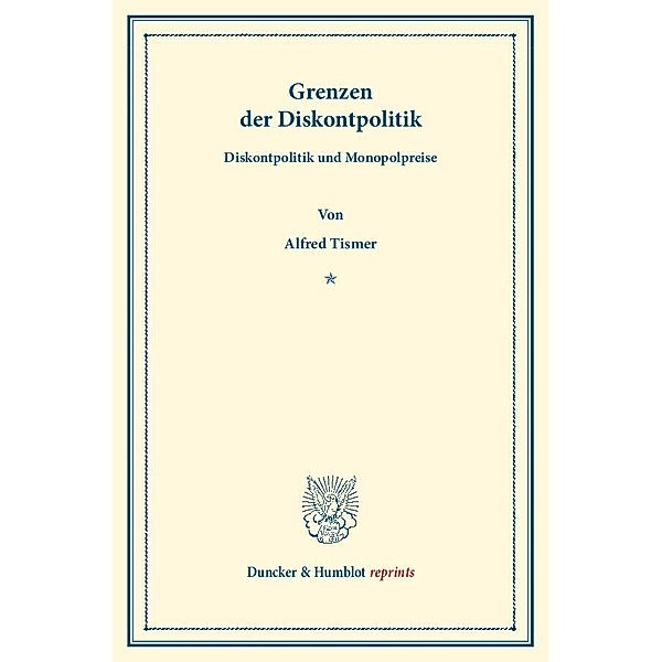 Grenzen der Diskontpolitik., Alfred Tismer