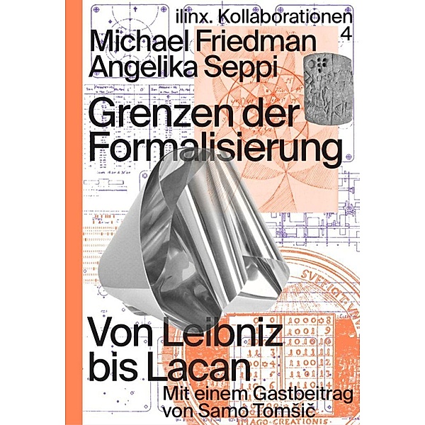 Grenzen der Formalisierung, Angelika Seppi, Michael Friedman