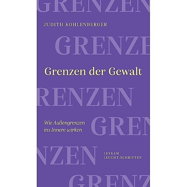 Grenzen der Gewalt, Judith Kohlenberger