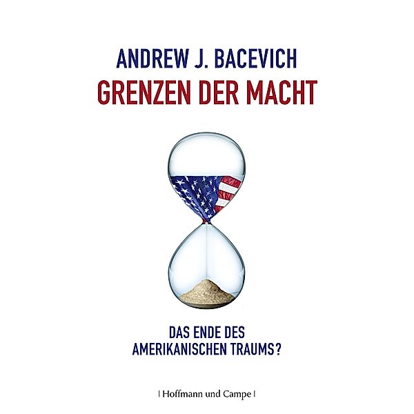 Grenzen der Macht, Andrew J. Bacevich