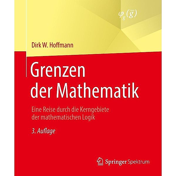 Grenzen der Mathematik, Dirk W. Hoffmann