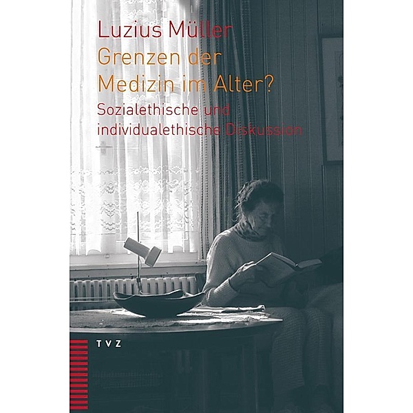 Grenzen der Medizin im Alter?, Luzius Müller