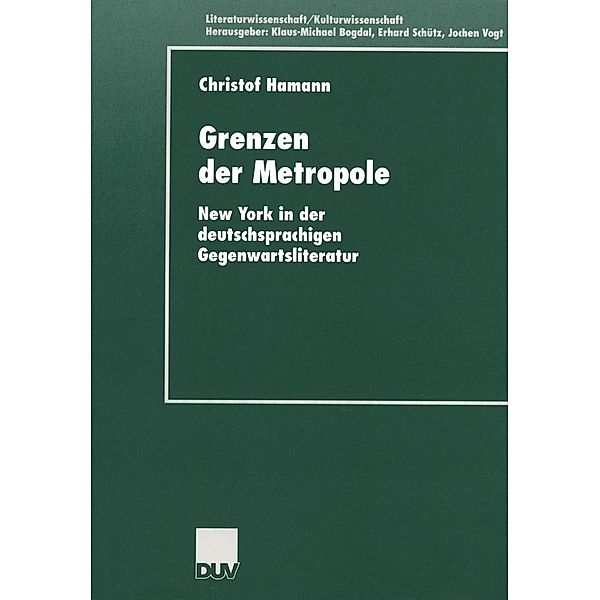 Grenzen der Metropole / Literaturwissenschaft / Kulturwissenschaft, Christof Hamann