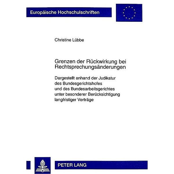 Grenzen der Rückwirkung bei Rechtsprechungsänderungen, Christine Lübbe