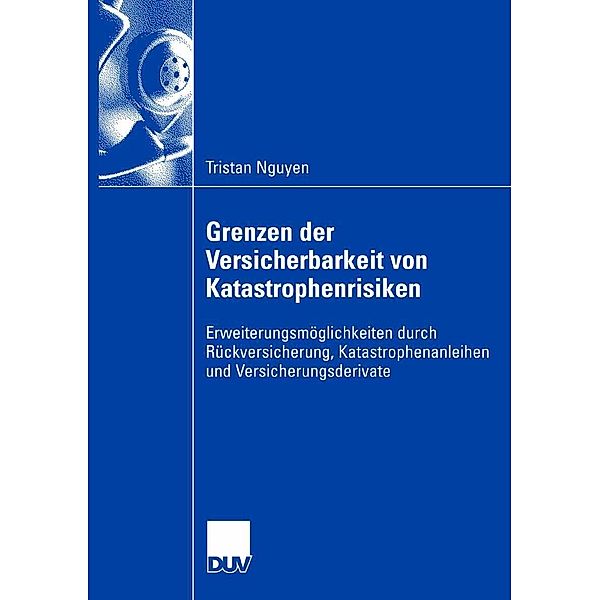 Grenzen der Versicherbarkeit von Katastrophenrisiken, Tristan Nguyen