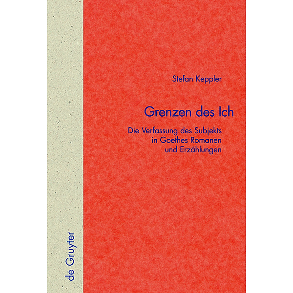 Grenzen des Ich / Quellen und Forschungen zur Literatur- und Kulturgeschichte Bd.38 (272), Stefan Keppler