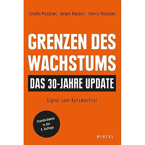 Grenzen des Wachstums - Das 30-Jahre-Update, Dennis Meadows, Donella Meadows, Jorgen Randers