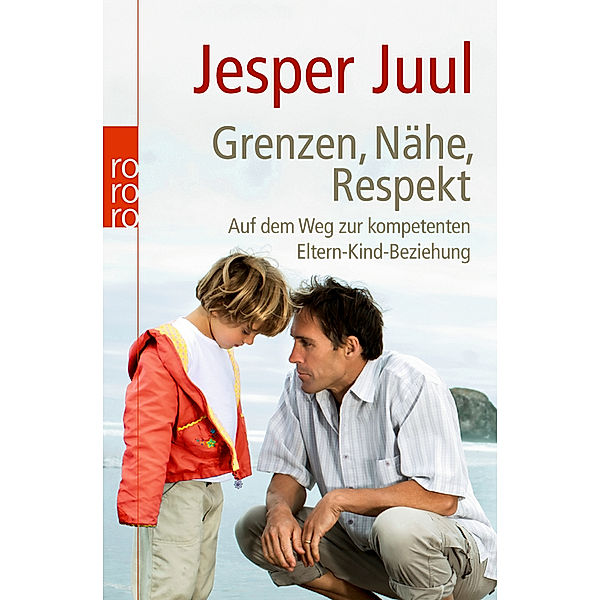 Grenzen, Nähe, Respekt, Jesper Juul