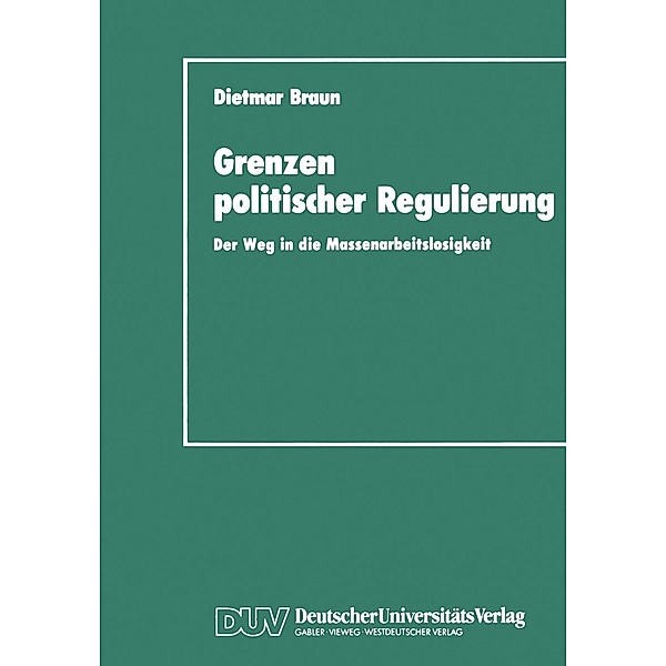 Grenzen politischer Regulierung, Dietmar Braun