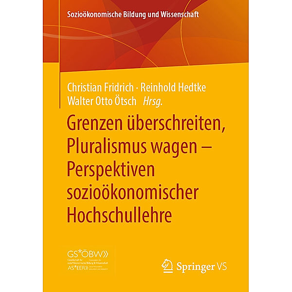 Grenzen überschreiten, Pluralismus wagen - Perspektiven sozioökonomischer Hochschullehre