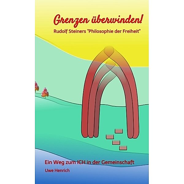 Grenzen überwinden!, Uwe Henrich