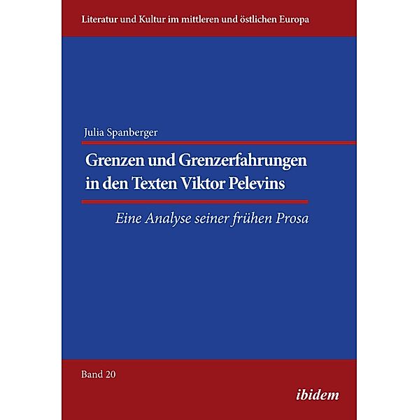 Grenzen und Grenzerfahrungen in den Texten Viktor Pelevins, Julia Spanberger