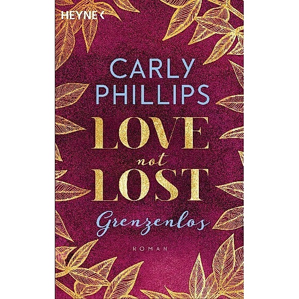 Grenzenlos / Love not Lost Bd.2, Carly Phillips