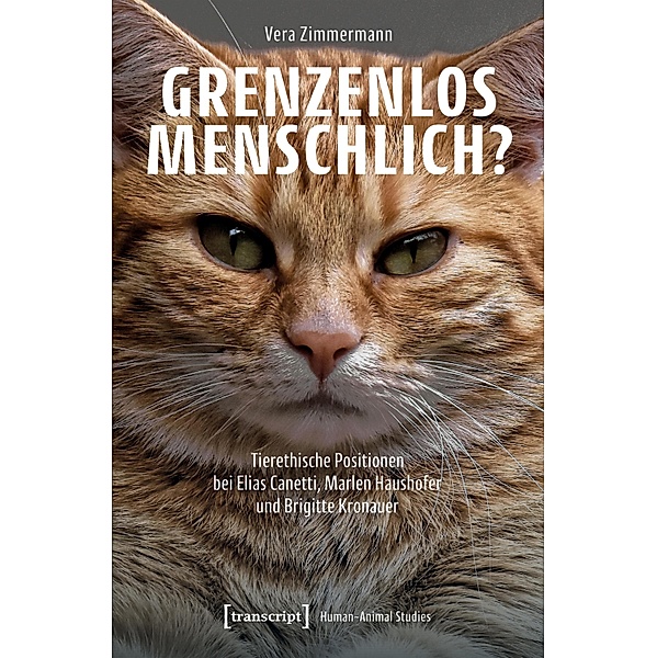 Grenzenlos menschlich? / Human-Animal Studies Bd.28, Vera Zimmermann