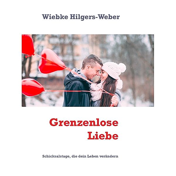 Grenzenlose Liebe, Wiebke Hilgers-Weber