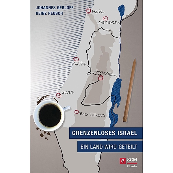 Grenzenloses Israel, Heinz Reusch, Johannes Gerloff