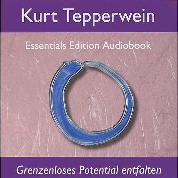 Grenzenloses Potential entfalten, 1 Audio-CD, Kurt Tepperwein