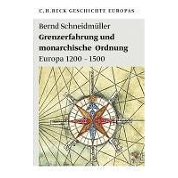 Grenzerfahrung und monarchische Ordnung / Beck'sche Reihe Bd.1982, Bernd Schneidmüller