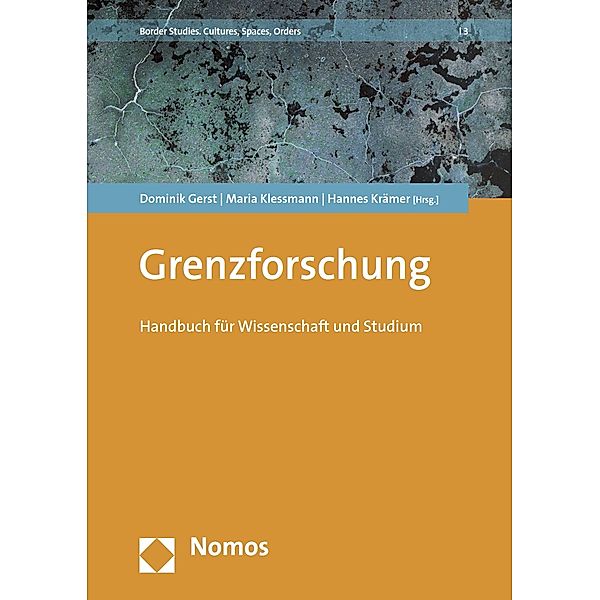 Grenzforschung / Border Studies. Cultures, Spaces, Orders Bd.3