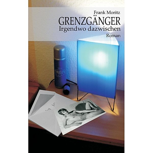 Grenzgänger, Frank Moritz