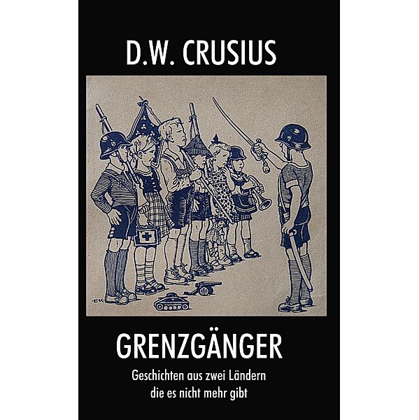 Grenzgänger, D. W. Crusius