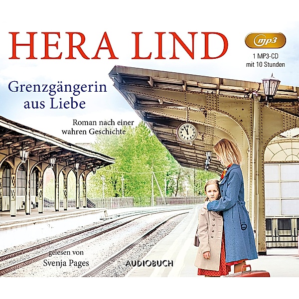 Grenzgängerin aus Liebe, 1 Audio-CD,, Hera Lind