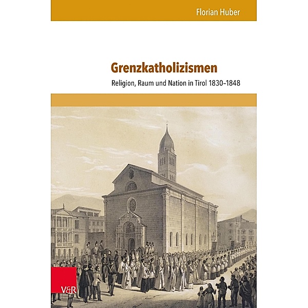 Grenzkatholizismen / Schriften zur politischen Kommunikation, Florian Huber