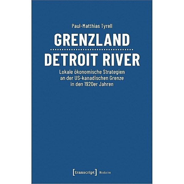 Grenzland Detroit River, Paul-Matthias Tyrell