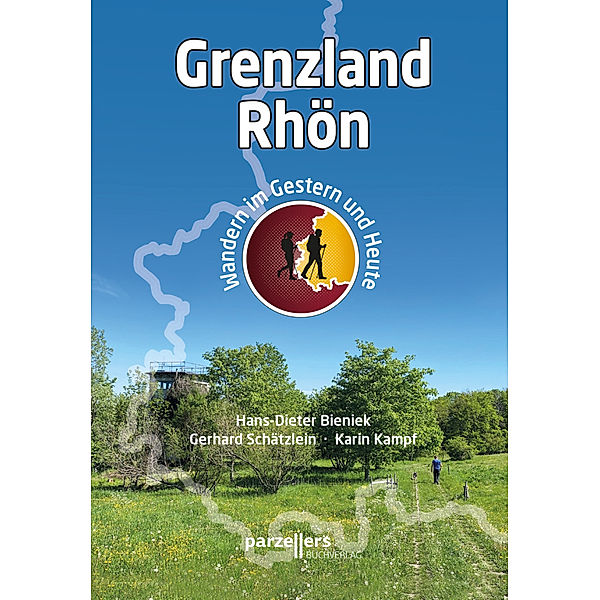 Grenzland Rhön, Hans-Dieter Bieniek, Gerhard Schätzlein, Karin Kampf