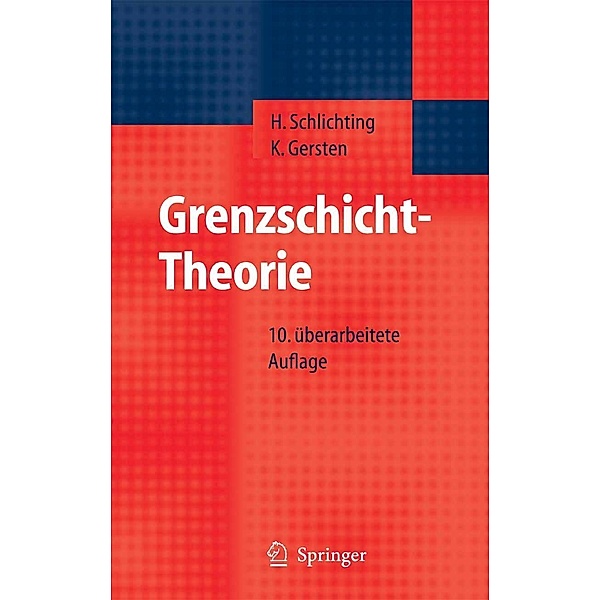 Grenzschicht-Theorie, H. Schlichting, Klaus Gersten