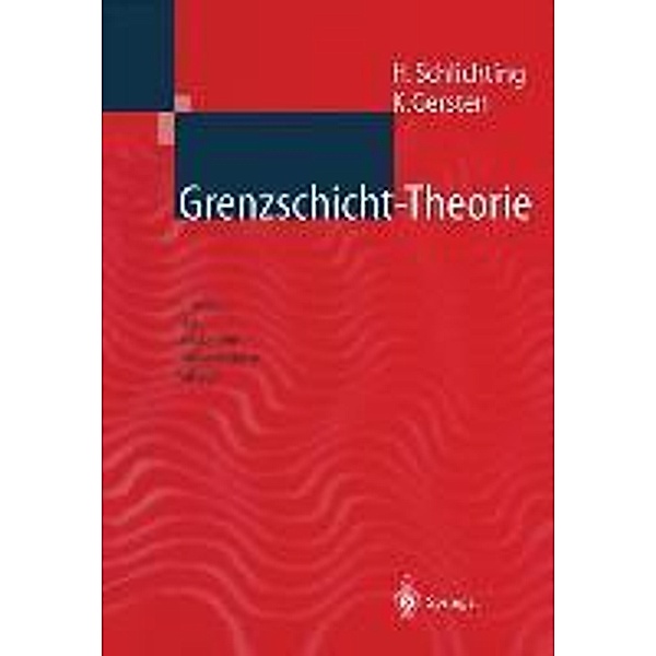 Grenzschicht-Theorie, H. Schlichting, Klaus Gersten