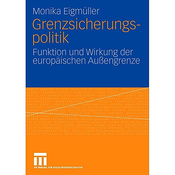 Grenzsicherungspolitik, Monika Eigmüller